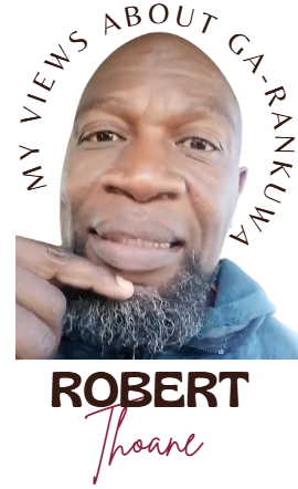 Ga-Rankuwa Mail contributor, Robert Thoane, speaks his mind about social ills.